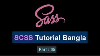 SCSS Tutorial Bangla || Mixins