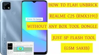 realme c25 (rmx3191) dead after flash hang on logo all fix by sp flash tool(GSM SAKIB)
