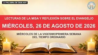 TODAY'S GOSPEL | Wednesday, August 26, 2026 | Catholic Readings and Gospel Reflection