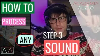 Step 3: How to Process ANY SOUND- Compression
