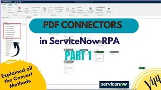 PDF Connector Methods in ServiceNow RPA | PART 1 #snow #rpa
