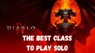 Diablo 4: Best Class to Play Solo