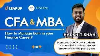 How to manage CFA and MBA in your finance career.