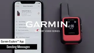Garmin Support | Garmin Explore™ App | Sending Messages