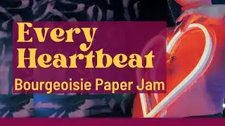 Every Heartbeat Music Video