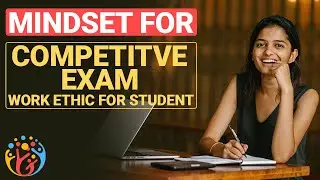 MINDSET for Competitive Exam.Work Ethic for Students .HJ 😎