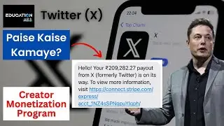 Twitter (X) se paise kaise kamaye? | Twitter's Monetization Program | Elon Musk ka Plan 💰