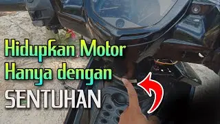 Hidupkan Sepeda Motor hanya dengan SENTUHAN | Touch Sensor TTP223