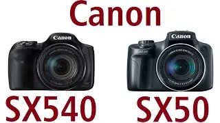 Canon PowerShot SX540 vs Canon PowerShot SX50