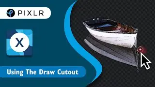 Quick & Easy Series: Draw Cutout in Pixlr X
