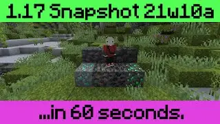 Minecraft 21w10a in 60 seconds...