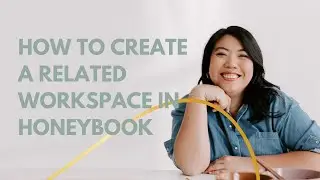 How to create a related workspace in HoneyBook