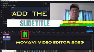Add The Slide Title In Movavi Video Editor 2023