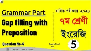 5.Appropriate Preposition For Class 7,Fill in the gaps with preposition,question n 6,preposition