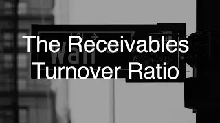 Receivables Turnover Ratio