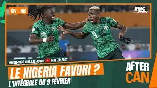 Le Nigéria favori de la finale face à la Côte d'Ivoire ? L'intégarle de l'After Can du 9 février