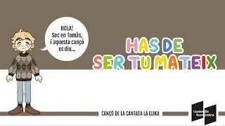 HAS DE SER TU MATEIX | Cantata LA CLIKA (música infantil catalana)