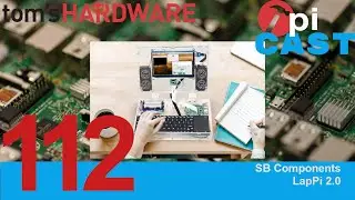 The Pi Cast (12/20): LapPi 2.0 with SB Components