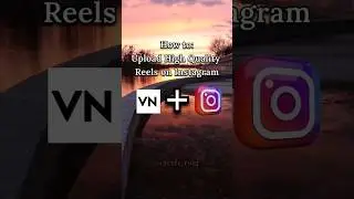 How to upload High quality reels on Instagram 2023