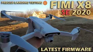 FIMI X8 SE 2020 Testing Latest Firmware and Precise Landing Accuracy