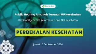 Public Hearing RPMK: Perbekalan Kesehatan