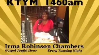 GOSPEL JOYFUL HOUR HOST - IRMA CHAMBERS SHOW NOV 18 , 2014