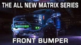 The All New Matrix Series From Fab Fours: The Perfect Truck Bumper