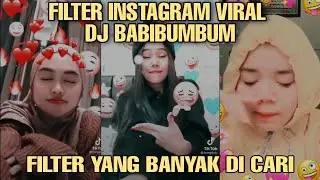 FILTER INSTAGRAM TERBARU VIRAL DI TIKTOK // DJ BABIBUMBUM