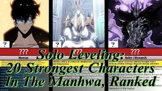 Solo Leveling: 20 Strongest Characters In The Manhwa, Ranked || Solo Leveling