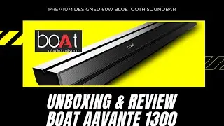 boAt AAVANTE Bar 1300 60W 2.0 Channel Bluetooth Soundbar Unboxing & Review