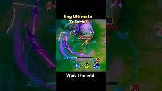 ling Ultimate Tutorial Mobile legends 