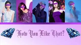 ~DK~ VelveTeens ‘How You Like That’ -Color Coded Lyrics (han/rom/eng)