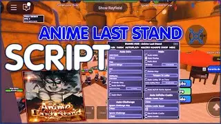 Anime Last Stand Script / Hack - (Auto Start, Auto Level, Macro)