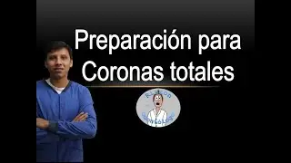 Prótesis Dental: ¿Cómo hacer la preparación de coronas totales? (odontotip)