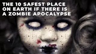 THE TOP 10 SAFEST PLACES DURING A ZOMBIE APOCALYPSE!!!