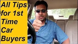 First time Car Buyer. All Tips for Smart Car Buying Experience
