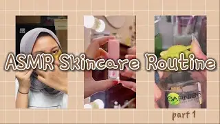 ASMR Skincare Routine pt.1 || Kumpulan Video ASMR TikTok
