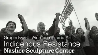 Indigenous Resistance, Cultural Appropriation, and Land Art Histories: Women of Land Art Symposium