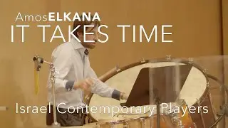 Amos Elkana | It takes time (2021)