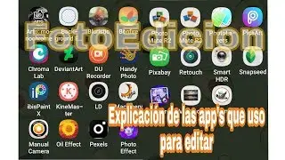 Mis aplicaciones para editar ( explicadas)