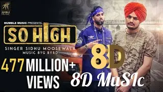 So High song 3D and 8D || Tribute to Sidhu moose wala || famous Panjabi song || RIP sidhu moose wala