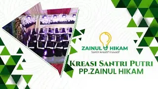 KREASI SANTRI PUTRI PP.ZAINUL HIKAM