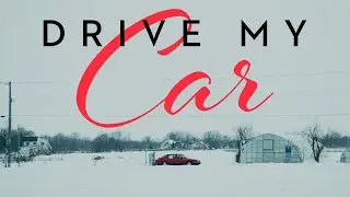 The Beauty Of Drive My Car