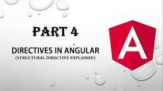 Part 4 - Understand Directives in Angular (Structural Directive) in detail with easy examples