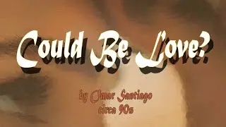 Could Be Love