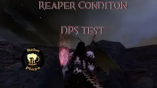Reaper Condition - DPS test