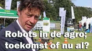 Nemen robots de agrotechniek over, of gebeurt dat nu al?