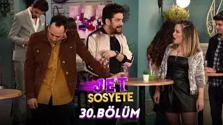 Jet Sosyete 30.Bölüm (Tek Parça Full HD)