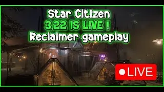 #starcitizen ~ Lets play ! Reclaimer 3.22 LIVE !! (failed à la fin)
