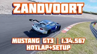 ACC | FORD MUSTANG GT3 | ZANDVOORT | HOTLAP + SETUP | 1.34.567 | v1.10